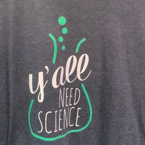 Y’all need science shirt